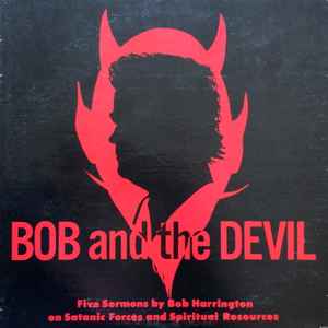 BOB HARRINGTON | BOB AND THE DEVIL