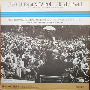 VARIOUS | BLUES AT NEWPORT - 1964 PART 1 - BIT ROUGH PLAYS FINE