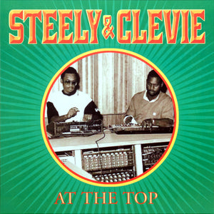 STEELY AND CLEEVIE | AT THE TOP (VINYL)