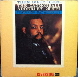 CANNONBALL ADDERLEY | THEM DIRTY BLUES