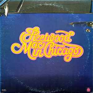 FLEETWOOD MAC | FLEETWOOD MAC IN CHICAGO - 2LP - US (ROUGH COVER)