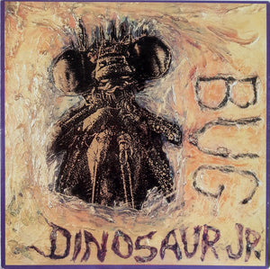 DINOSAUR JR | BUG - 2011 REISSUE