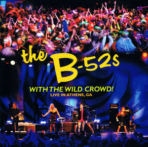 B52'S | WITH THE WILD CROWD LIVE IN ATHENS