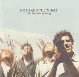 NOAH AND THE WHALE | FIRST DAYS OF SPRING