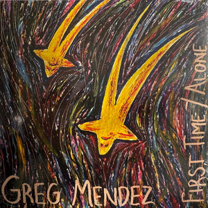 GREG MENDEZ /  FIRST TIME / ALONE (2CD SET) | GREG MENDEZ