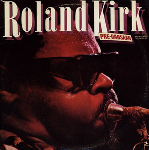 ROLAND KIRK | PRE RAHSAAN - 2LP