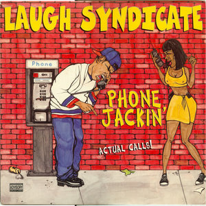 LAUGH SYNDICATE | PHONE JACKIN