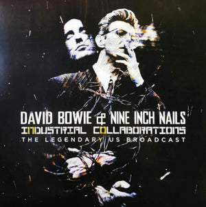 DAVID BOWIE / NINE INCH NAILS | INDUSTRIAL COLLABORATIONS - THE LEGENDARY US BROADCAST LIVE IN ST LOUIS 11 OCTOBER 1995 (VINYL)