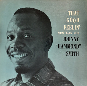 JOHNNY HAMMOND SMITH | THAT GOOD FEELIN