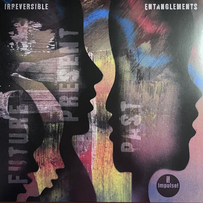 IRREVERSIBLE ENTANGLEMENTS | FUTURE PRESENT PAST (VINYL)