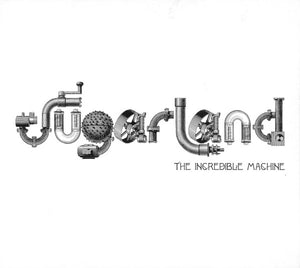 SUGARLAND | INCREDIBLE MACHINE
