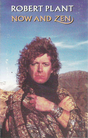 ROBERT PLANT | NOW AND ZEN