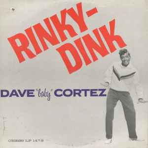 DAVE BABY CORTEZ | RINKY DINK