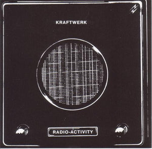 KRAFTWERK | RADIO ACTIVITY