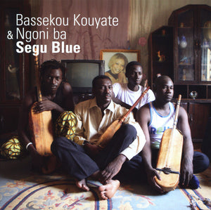 KOUYATE BASSEKOU / BA NGONI | SEGU BLUE