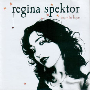 REGINA SPEKTOR | BEGIN TO HOPE