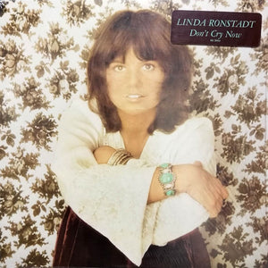 LINDA RONSTADT | DON'T CRY NOW - ROUGH