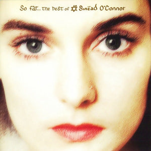 SINEAD OCONNOR | SO FAR BEST OF SINEAD OCONNOR