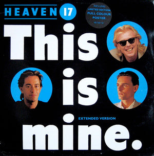 HEAVEN 17 | THIS IS MINE - 12 -  NO POSTER