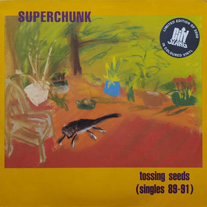SUPERCHUNK | TOSSING SEEDS - SINGLES 89 - 91 (RED WAX)