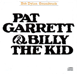 BOB DYLAN | PAT GARRETT AND BILLY THE KID