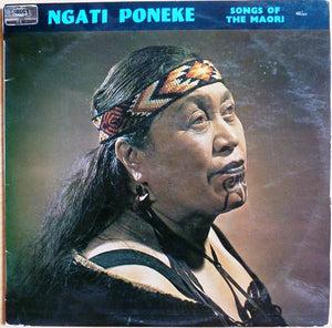 NGATI PONEKE | SONGS OF THE MAORI