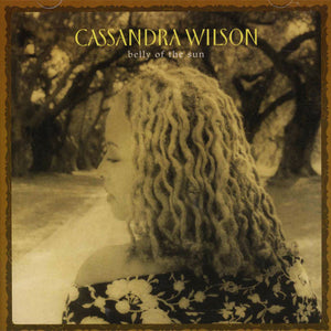 CASSANDRA WILSON | BELLY OF THE SUN