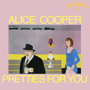 ALICE COOPER | PRETTIES FOR YOU