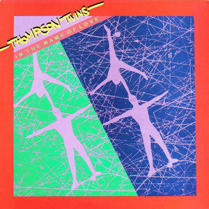 THOMPSON TWINS | IN THE NAME OF LOVE - US - WOL
