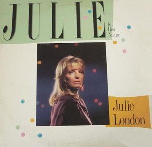 LONDON JULIE | JULIE IS HER NAME