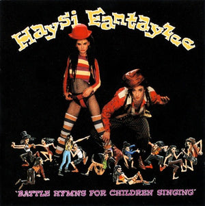 HAYSI FANTAYZEE | BATTLE HYMNS FOR CHILDREN SINGING