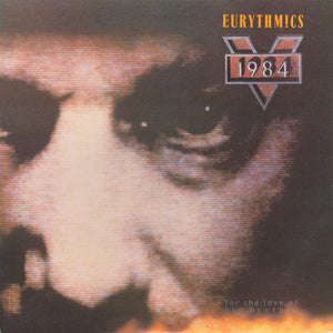 EURYTHMICS | 1984 FOR THE LOVE OF BIG BROTHER - US