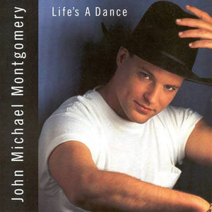 JOHN MICHAEL MONTGOMERY | LIFES A DANCE