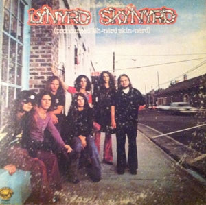LYNYRD SKYNYRD | PRONOUNCED LEH NERD SKIN NERD - US SOUNDS OF THE SOUTH LABEL