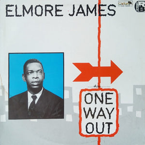 ELMORE JAMES | ONE WAY OUT