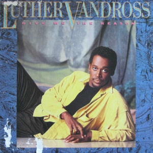 LUTHER VANDROSS | GIVE ME THE REASON - US