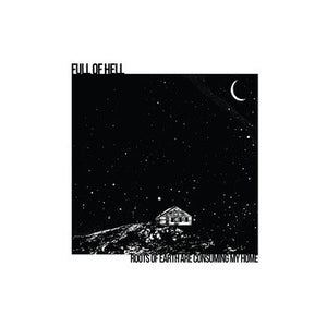 FULL OF HELL | ROOTS OF EARTH ARE CONSUMING MY HOME - 2014 ORANGE / WHITE WAX REISSUE