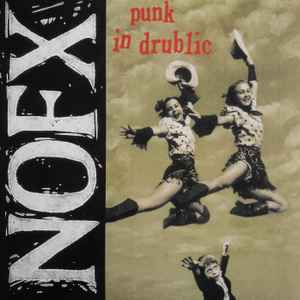 NOFX | PUNK IN DRUBLIC (20TH ANNIVERSARY EDITION) (VINYL)