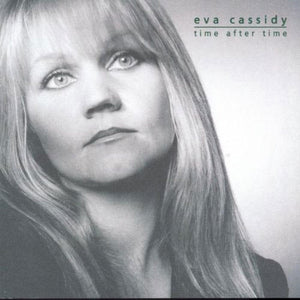 EVA CASSIDY | TIME AFTER TIME