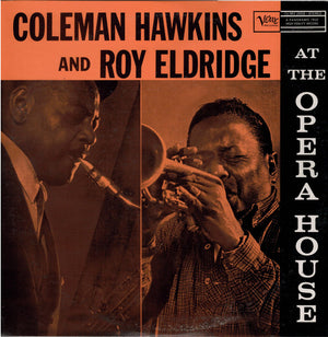 COLEMAN HAWKINS / ROY ELDRIDGE | AT THE OPERA HOUSE