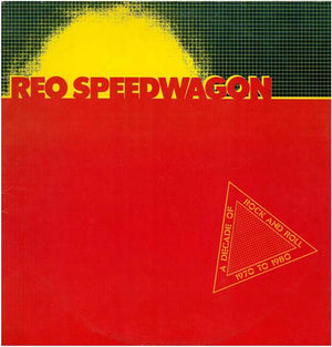 REO SPEEDWAGON | DECADE OF ROCK AND ROLL 1970 - 1980 - 2LP