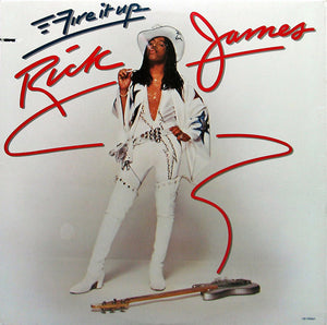 RICK JAMES | FIRE IT UP