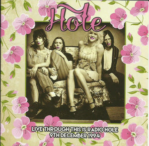 HOLE | LIVE THROUGH THIS IS RADIO HOLE 9TH DECEMBER 1994