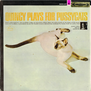 QUINCY JONES | QUINCY PLAYS FOR PUSSYCATS - NZ STEREO