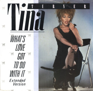 TINA TURNER | WHATS LOVE GOT TO DO WITH IT - 12 - UK