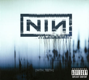 NINE INCH NAILS | WITH TEETH (DIGI)