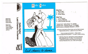 HELLO SAILOR | LAST CHANCE TO DANCE