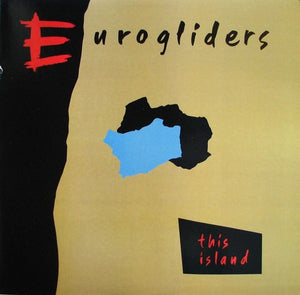 EUROGLIDERS | THIS ISLAND - UK