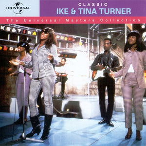 IKE AND TINA TURNER | CLASSIC (UNIVERSAL MASTERS COLLECTION)