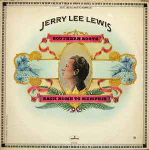 JERRY LEE LEWIS | SOUTHERN ROOTS - BACK HOME TO MEMPHIS - PUNCHOLE